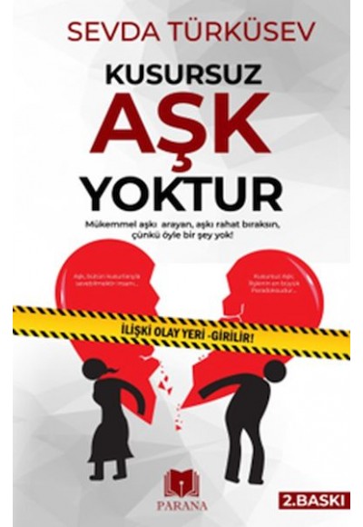 Kusursuz Aşk Yoktur