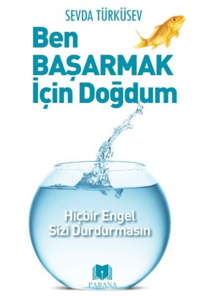 Ben Başarmak İçin Doğdum