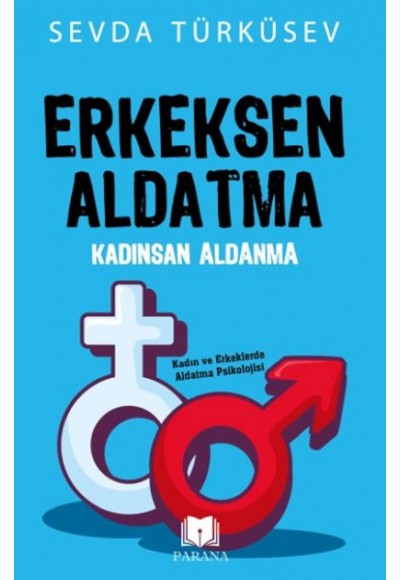 Erkeksen Aldatma Kadınsan Aldanma