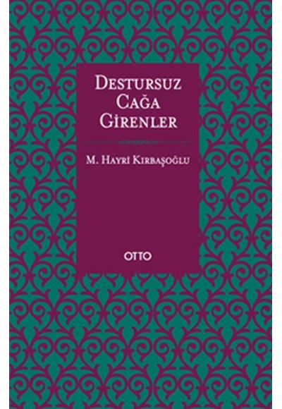 Destursuz Çağa Girenler (Ciltli)