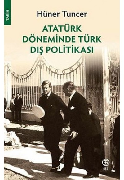 Atatürk Döneminde Türk Dış Politikası