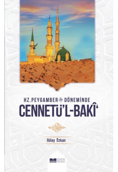 Hz. Peygamber Döneminde Cennetü'l-Baki