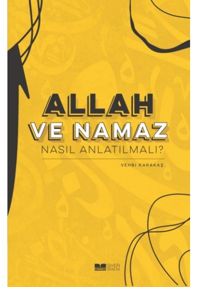 Allah ve Nama Nasıl Anlatılmalı?