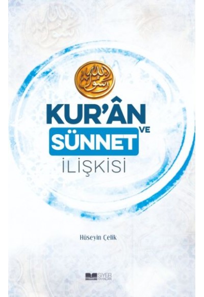 Kur’an ve Sünnet İlişkisi