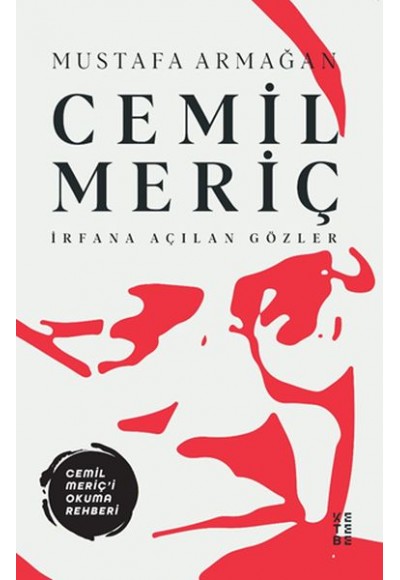 Cemil Meriç - İrfana Açılan Gözler