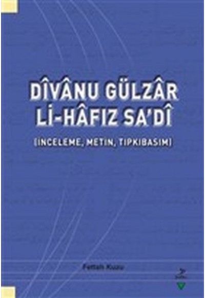 Divanu Gülzar Li-Hafız Sa’di