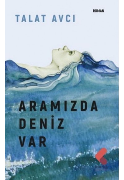 Aramızda Deniz Var