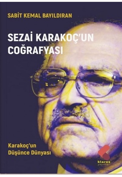 Sezai Karakoç’un Coğrafyası