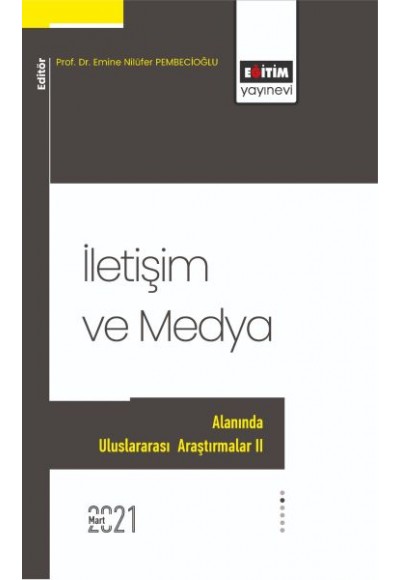 İletişim ve Medya Alanında Uluslararası Araştırmalar 2