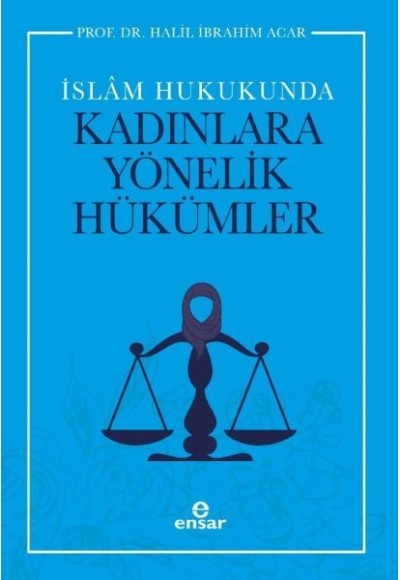 İslam Hukukunda Kadınlara Yönelik Hükümler