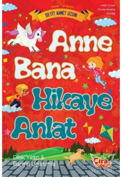 Anne Bana Hikaye Anlat