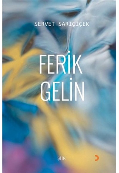 Ferik Gelin