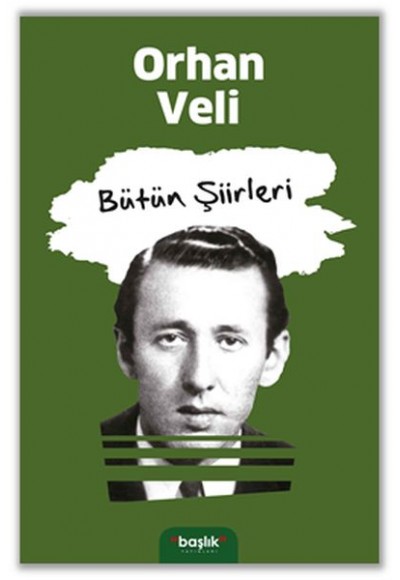 Orhan Veli - Bütün Şiirleri