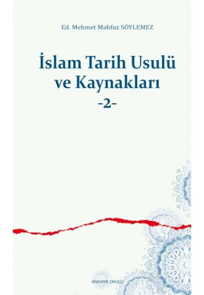 İslam Tarih Usulü ve Kaynakları -2