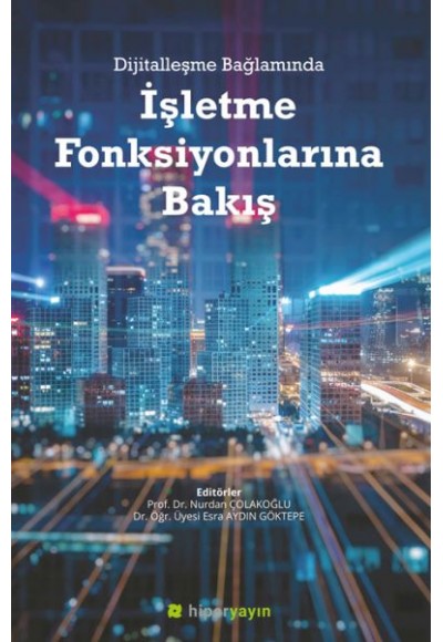 Dijitalleşme Bağlamında İşletme Fonksiyonlarına Bakış