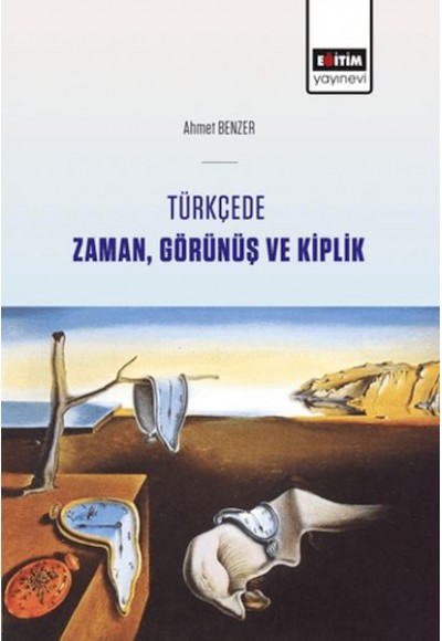 Türkçede Zaman, Görünüş Ve Kiplik