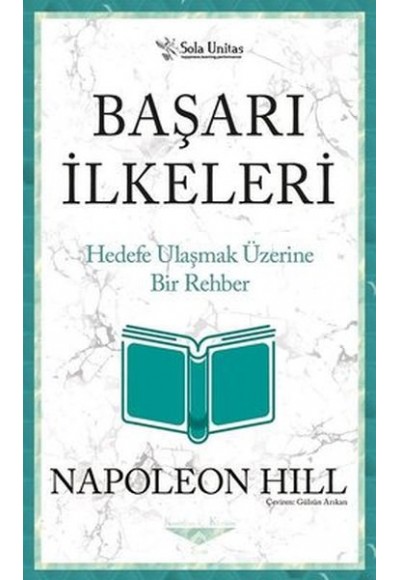 Başarı İlkeleri - Kısaltılmış Klasikler Serisi