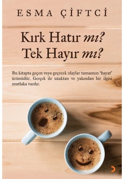 Kırk Hatır mı? Tek Hayır mı?