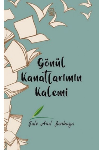 Gönül Kanatlarımın Kalemi