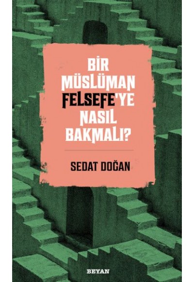 Bir Müslüman Felsefe’ye Nasıl Bakmalı?