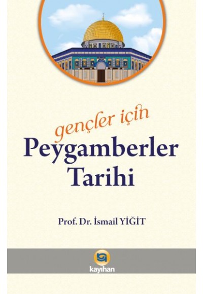 Gençler İçin Peygamberler Tarihi