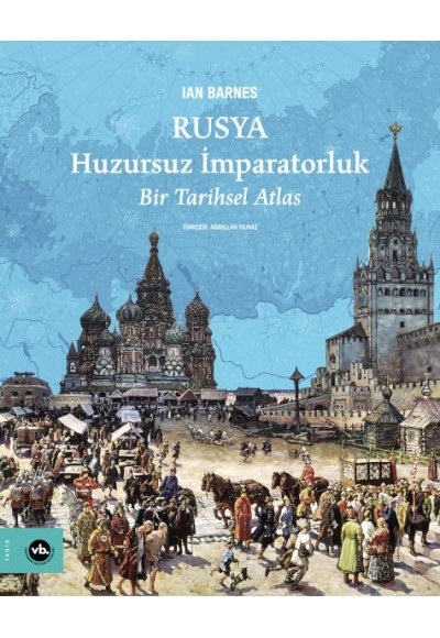 Rusya Huzursuz İmparatorluk