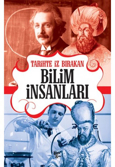 Tarihte İz Bırakan Bilim İnsanları