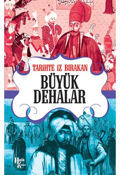 Tarihte İz Bırakan Büyük Dehalar