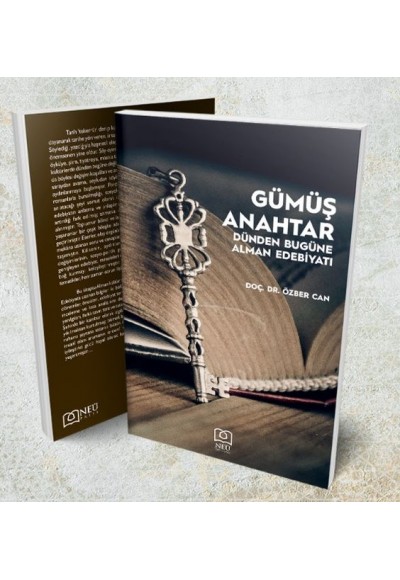 Gümüş Anahtar - Dünden Bugüne Alman Edebiyatı