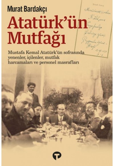 Atatürk’ün Mutfağı (Ciltli)