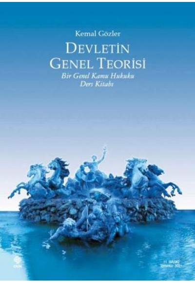 Devletin Genel Teorisi - Bir Genel Kamu Hukuku Ders Kitabı