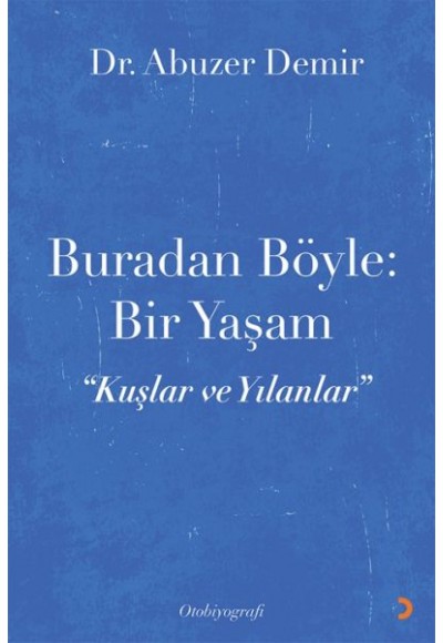 Buradan Böyle: Bir Yaşam