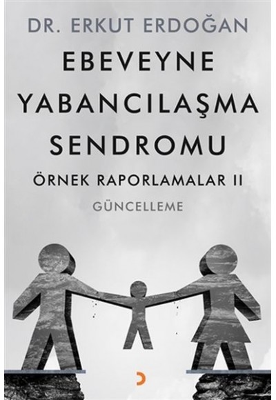 Ebeveyne Yabancılaşma Sendromu