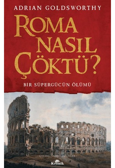 Roma Nasıl Çöktü?