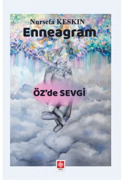 Enneagram - Öz'de Sevgi