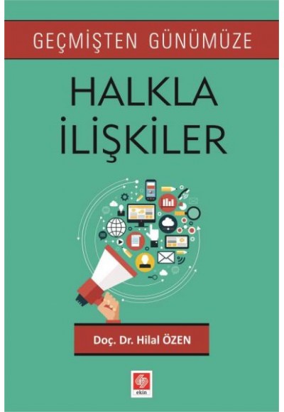 Geçmişten Günümüze Halkla İlişkiler