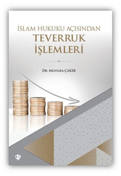 İslam Hukuku Açısından Teverruk İşlemleri