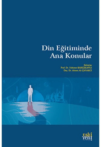 Din Eğitiminde Ana Konular