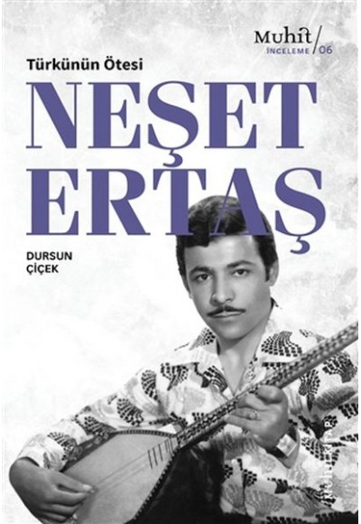 Türkünün Ötesi : Neşet Ertaş