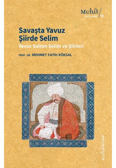 Savaşta Yavuz Şiirde Selim