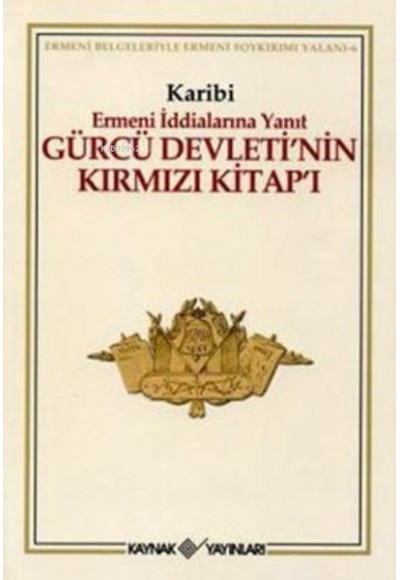 Gürcü Devleti’nin Kırmızı Kitap’ı Ermeni İddialarına Yanıt