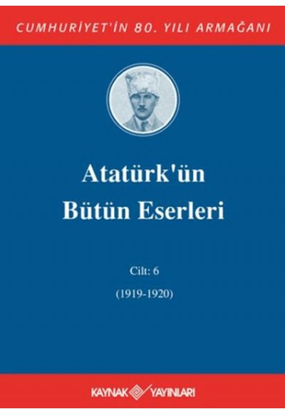 Atatürk'ün Bütün Eserleri Cilt: 6 (1919-1920)