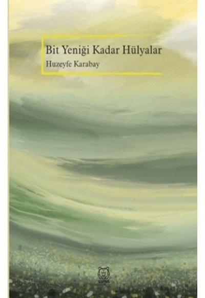 Bit Yeniği Kadar Hülyalar