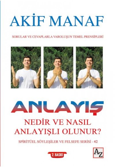 Anlayış Nedir ve Nasıl Anlayışlı Olunur?