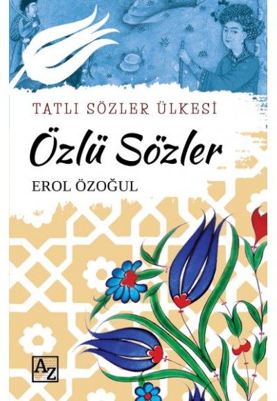 Tatlı Sözler Ülkesi Özlü Sözler