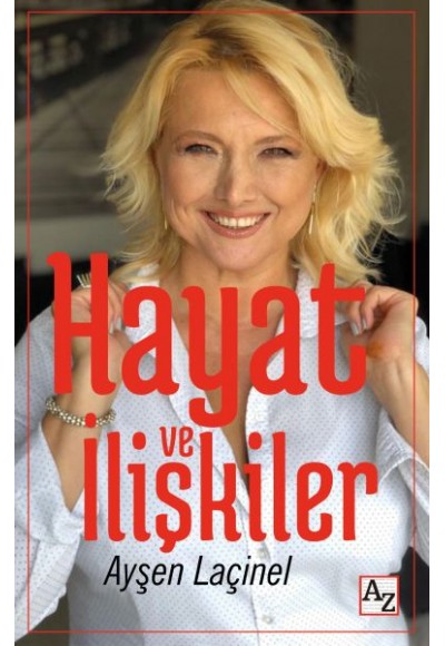 Hayat ve İlişkiler