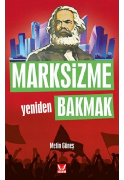 Marksizme Yeniden Bakmak