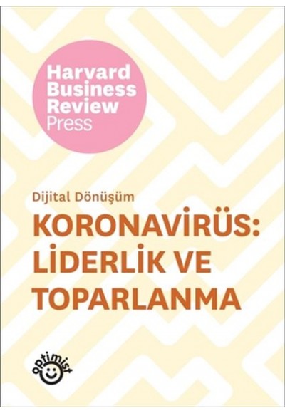 Koronavirüs: Liderlik ve Toparlanma - Dijital Dönüşüm