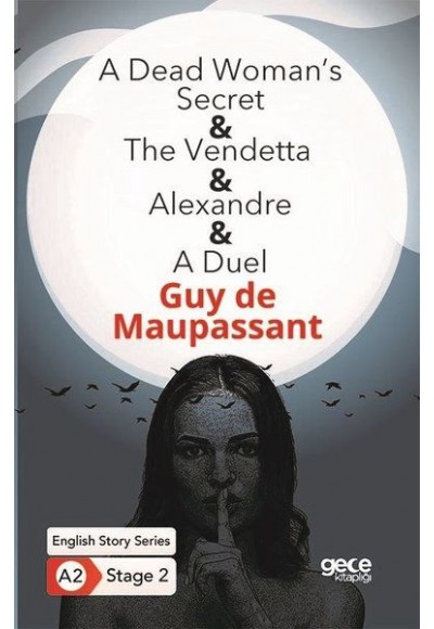 A Dead Woman's Secret - The Vendetta - Alexandre - A Duel - İngilizce Hikayeler A2 Stage 2