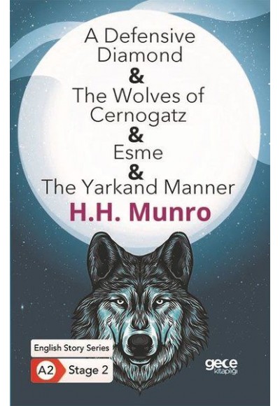 A Defensive Diamond - The Wolves of Cernogatz - Esme - The Yarkand Manner - İngilizce Hikayeler